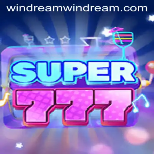 Super777: The Ultimate Gaming Experience Enhanced by Windream